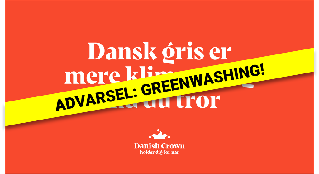 GREENWASHING: Dansk gris er mere klimavenligt end du tror Grafik med Danish Crowns markedsføring af svin, hvor der er sat en gul advarselsbjælke over. Bjælken advarer mod greeenwashing